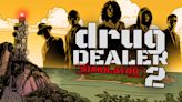 Drug Dealer Simulator 2 Early Access Review - Try Hard Guides