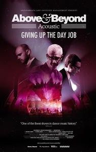 Above & Beyond: Giving Up the Day Job