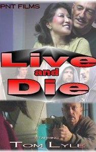 Live and Die