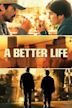 A Better Life