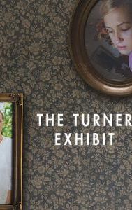 The Turner Exhibit