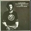 A Live One (Loudon Wainwright III album)