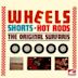 Wheels-Shorts-Hot Rods