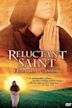 Reluctant Saint: Francis of Assisi