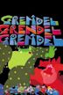 Grendel Grendel Grendel