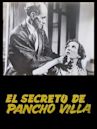 El secreto de Pancho Villa