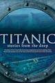 Titanic: Stories From The Deep