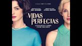 Película: "Vidas Perfectas"