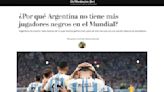 La insólita pregunta del Washington Post sobre la selección argentina: “¿por qué no hay negros?”