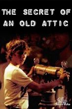 The Secret of an Old Attic (1984) — The Movie Database (TMDB)