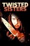 ‎Twisted Sisters (2006) directed by Wolfgang Büld • Reviews, film ...