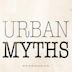 Urban Myths