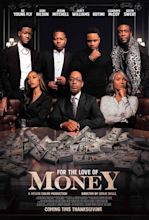 For the Love of Money (2021) - IMDb