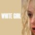 White Girl (2016 film)