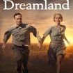 Dreamland (2019 American film)