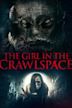 The Girl in the Crawlspace