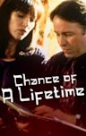 Chance of a Lifetime