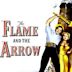 The Flame and the Arrow