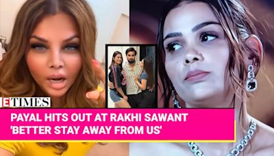 ...OTT Contestant Payal Malik Fires Back At Rakhi Sawant: 'Stay Out Of Our Lives...' | Etimes - Times of India Videos