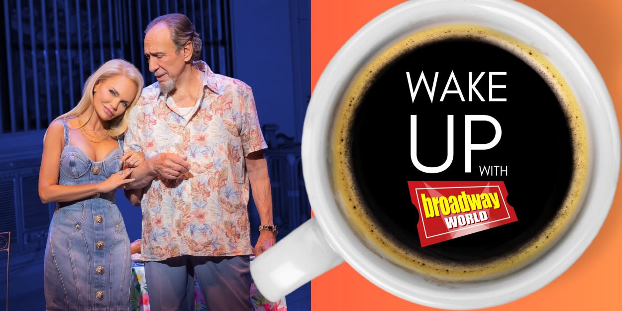 Wake Up With BroadwayWorld July 30, 2024