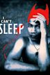 I Can't Sleep (film)