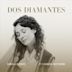 Dos Diamantes