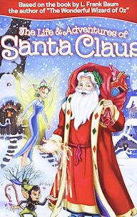 The Life & Adventures of Santa Claus