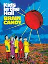 Kids in the Hall: Brain Candy