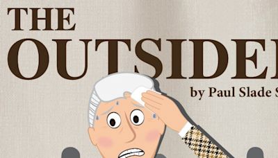 THE OUTSIDER Comes to Act II Playhouse Next Month