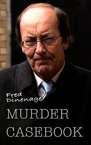 Fred Dinenage: Murder Casebook