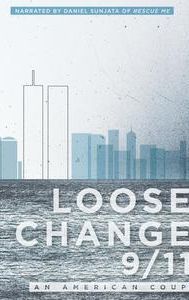 Loose Change 9/11: An American Coup