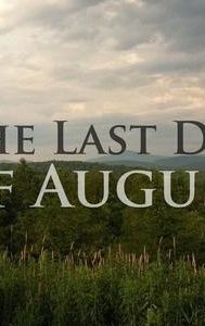 The Last Day of August