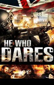 He Who Dares