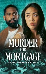 Murder for Mortgage: Secrets on Maple Street