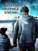 Nächster Halt: Fruitvale Station