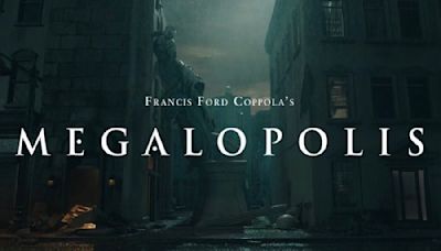 Francis Ford Coppola Expected To Pay Megalopolis Marketing Bill