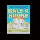 Half a House