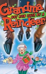 Grandma Got Run Over by a Reindeer