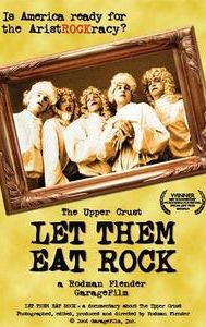 Let Them Eat Rock