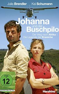 Johanna und der Buschpilot - Die Legende der Kraniche