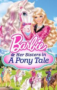 Barbie & Her Sisters in A Pony Tale