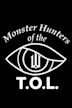 Monster Hunters of the T.O.L.