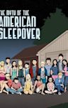 The Myth of the American Sleepover