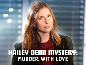 Hailey Dean Mystery: Murder, With Love