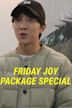 Friday Joy Package Special