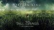 In The Tall Grass: Plot, Cast and Reviews