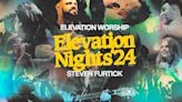 Elevation Nights '24 With Elevation Worship And Pastor Steven Furtick Adds Fall Dates | CCM Magazine