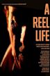 A Reel Life