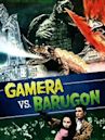 Gamera vs. Barugon