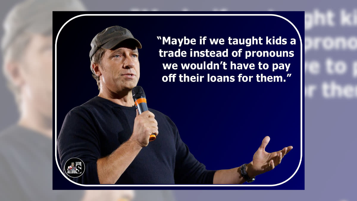 Mike Rowe Said 'If We Taught Kids a Trade Instead of Pronouns, We Wouldn't Have to Pay Their Loans'?